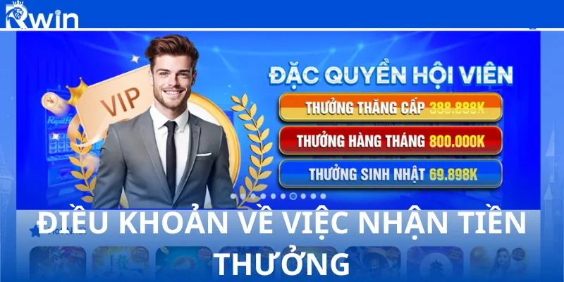 Điều khoản về việc nhận tiền thưởng Điều khoản về việc nhận tiền thưởng