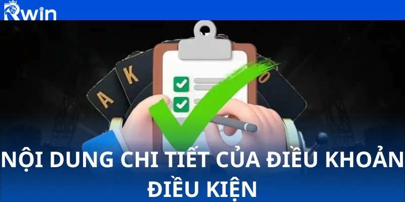 Nội dung chi tiết của điều khoản điều kiện Nội dung chi tiết của điều khoản điều kiện